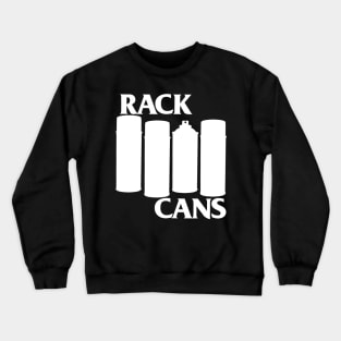 Rack Cans Crewneck Sweatshirt